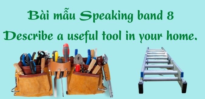 Describe a useful tool in your home